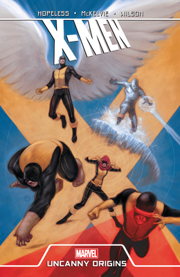 X-Men: Uncanny Origins 0785156461 Book Cover