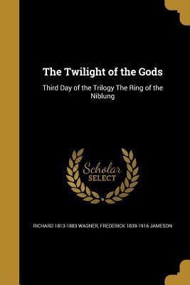 The Twilight of the Gods 1373274581 Book Cover