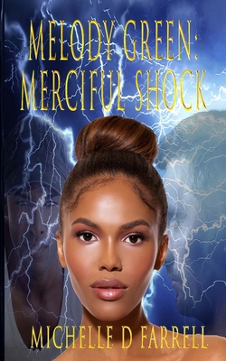 Melody Green: Merciful Shock: Book 1 of The Mel... B09M5HS2P5 Book Cover