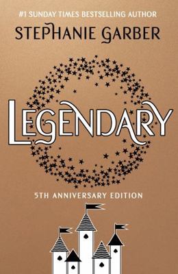 Legendary: 5th Anniversary Edition with a stunn... 1399721976 Book Cover