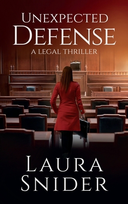 Unexpected Defense: A Legal Thriller 1648753299 Book Cover