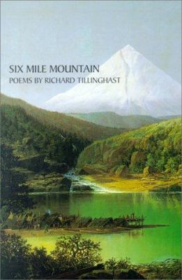 Six Mile Mountain: Poems 1885266901 Book Cover