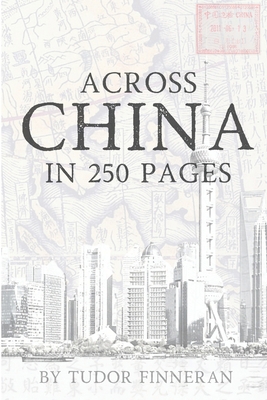 Across China in 250 Pages B08SZ1FH7T Book Cover