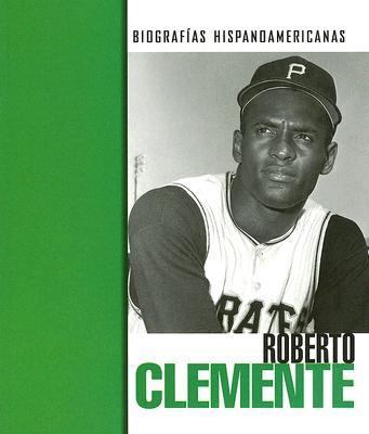 Roberto Clemente [Spanish] 1410915964 Book Cover