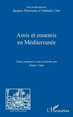 Amis et ennemis en Méditerranée [French] 2336552620 Book Cover