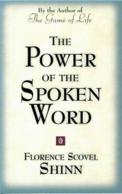 The Power of the Spoken Word: Teachings of Flor... 0875162606 Book Cover