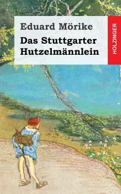 Das Stuttgarter Hutzelmännlein [German] 1482655233 Book Cover