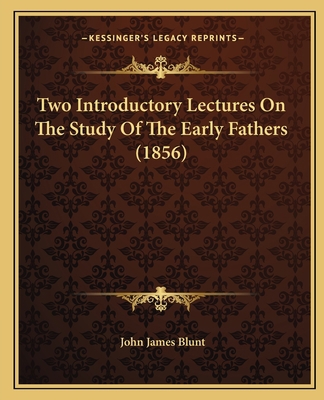 Two Introductory Lectures On The Study Of The E... 1165765047 Book Cover
