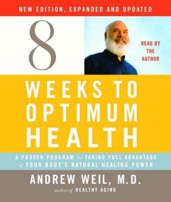 Eight Weeks to Optimum Health: A Proven Program... 0739340557 Book Cover
