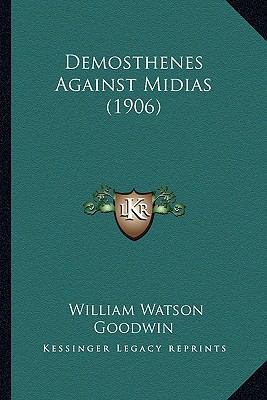 Demosthenes Against Midias (1906) 1166452484 Book Cover