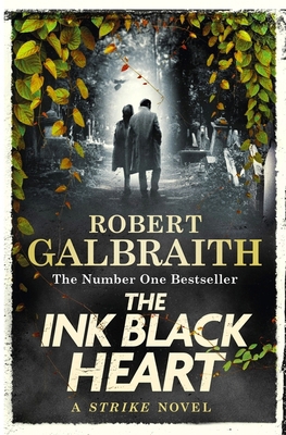 The Ink Black Heart: Cormoran Strike 6 0751584193 Book Cover