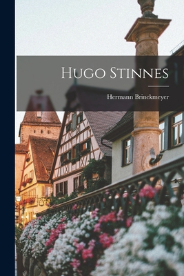 Hugo Stinnes [German] 1016827229 Book Cover