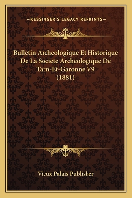 Bulletin Archeologique Et Historique De La Soci... [French] 1167648242 Book Cover