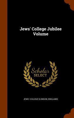 Jews' College Jubilee Volume 134614365X Book Cover