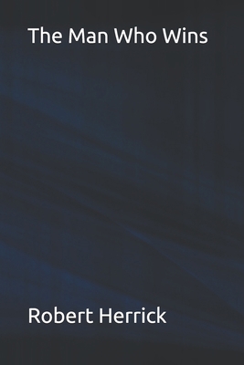 The Man Who Wins 1695106075 Book Cover