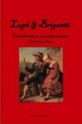 Lupi & Briganti (Italian Edition) [Italian] 1470925877 Book Cover