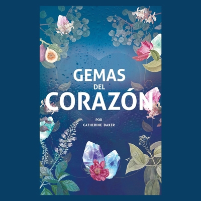 Gemas del Corazón [Spanish] B0DQYP39DY Book Cover