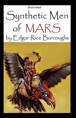 Synthetic Men of Mars-(Illustrated) B08CP9DKWJ Book Cover