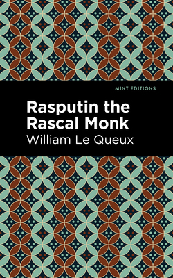 Rasputin the Rascal Monk 1513205676 Book Cover