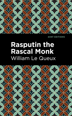 Rasputin the Rascal Monk 1513205676 Book Cover