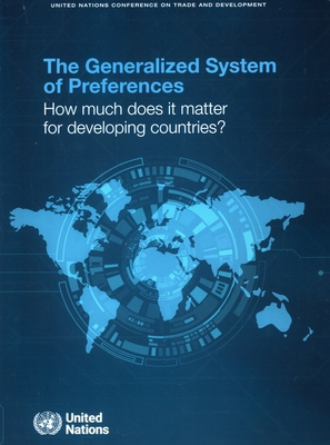 The Generalized System of Preferences: How Much... 9211014662 Book Cover
