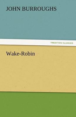 Wake-Robin 3842454864 Book Cover