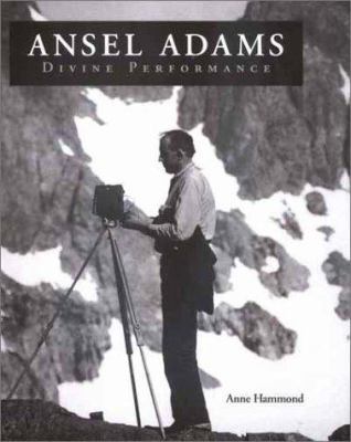 Ansel Adams: Divine Performance 0300092415 Book Cover