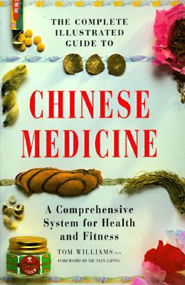 The Complete Illustrated Guide to Chinese Medicine 1852309040 Book Cover