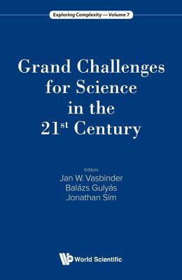 Grand Challenges for Science in the 21st Century 9813276436 Book Cover