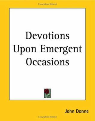 Devotions Upon Emergent Occasions 141911574X Book Cover