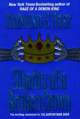Shards of a Broken Crown: Volume IV of the Serp... 0380973995 Book Cover