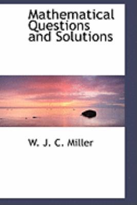 Mathematical Questions and Solutions 0554599481 Book Cover