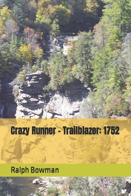Crazy Runner - Trailblazer: 1752 151705253X Book Cover