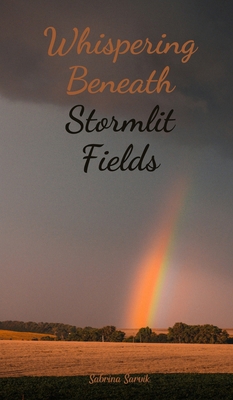 Whispering Beneath Stormlit Fields B0DQR2CW5Z Book Cover