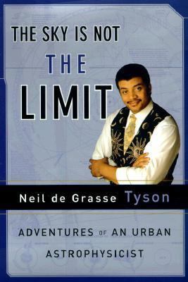 The Sky Is Not the Limit: Adventures of an Urba... 0385488386 Book Cover