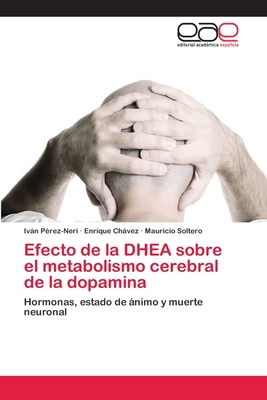 Efecto de la DHEA sobre el metabolismo cerebral... [Spanish] 3659078182 Book Cover