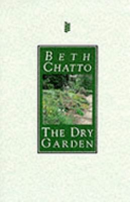 The Dry Garden 0297817582 Book Cover