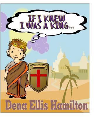 If I Knew I Was A King... 1491298707 Book Cover