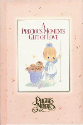 A Precious Moments Gift of Love 0849915236 Book Cover