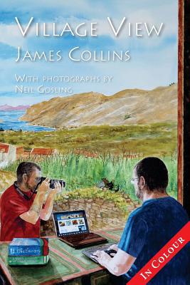Village View: A year on Symi (In colour) 1499344589 Book Cover