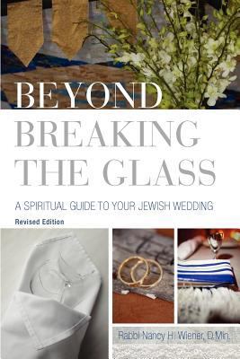 Beyond Breaking the Glass: A Spiritual Guide to... 0881231843 Book Cover