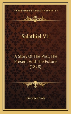 Salathiel V1: A Story Of The Past, The Present ... 1164364812 Book Cover