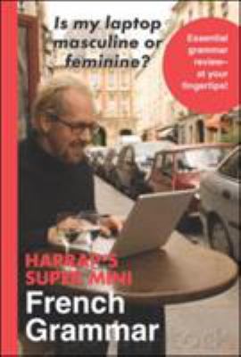 Harrap's Super Mini French Grammar [French] 0071492348 Book Cover