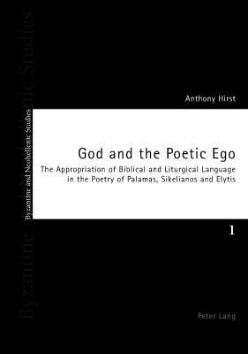 God and the Poetic Ego: The Appropriation of Bi... 303910327X Book Cover