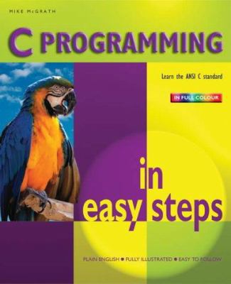 C Programming in Easy Steps 184078203X Book Cover