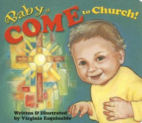 Baby Come to Church (Bb) 0819811645 Book Cover