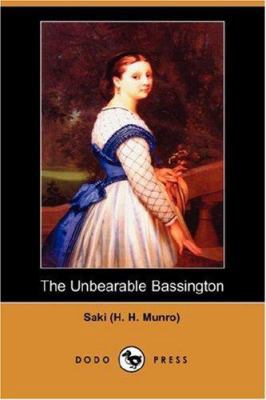 The Unbearable Bassington (Dodo Press) 1406542911 Book Cover