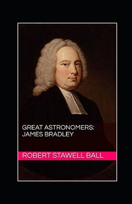 Paperback Great Astronomers: James Bradley Illustrated Book