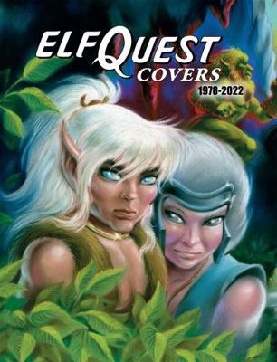 Elfquest Covers 1978-2022 1640410872 Book Cover