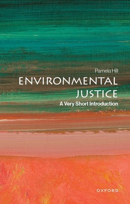 Environmental Justice: A Very Short Introduction 0197630138 Book Cover